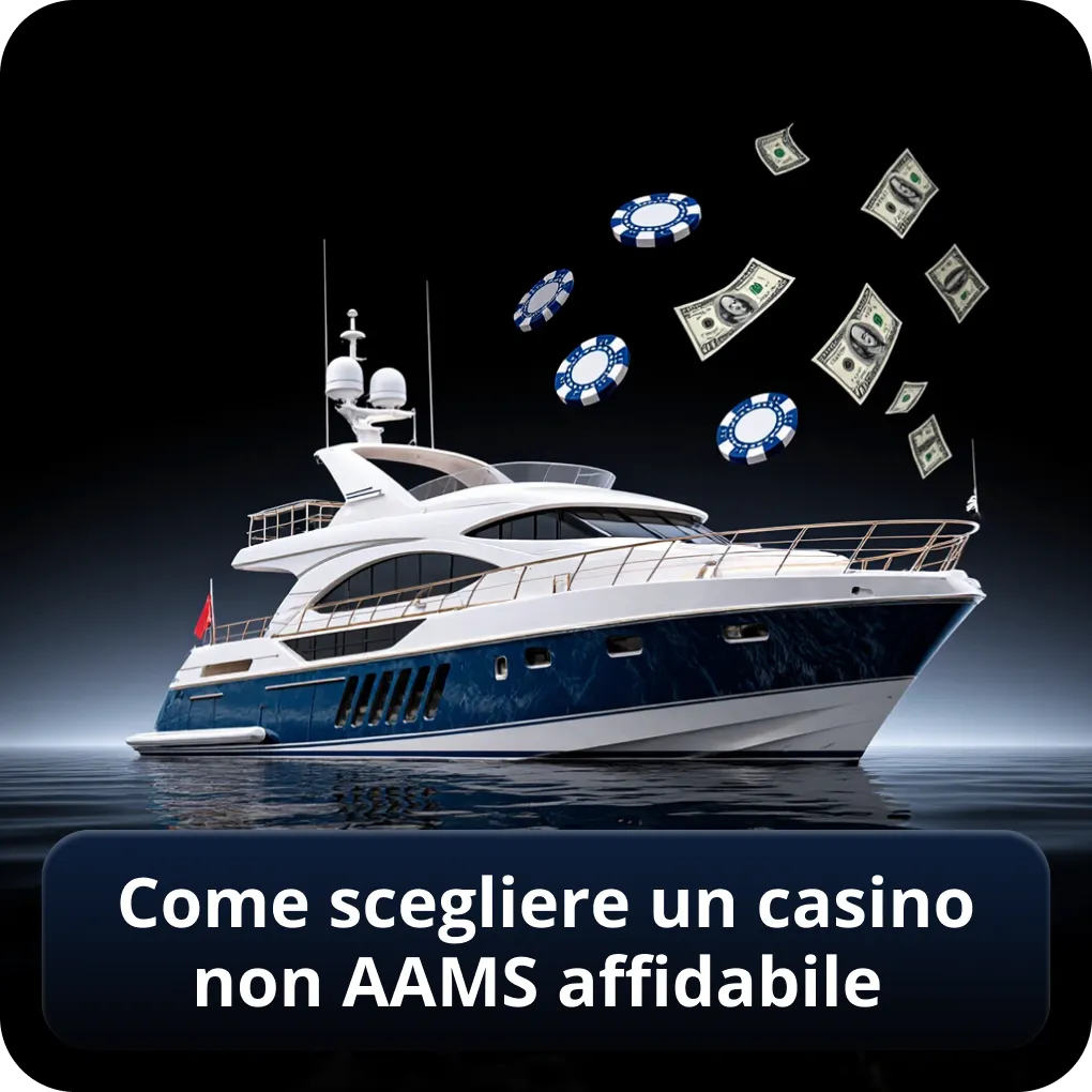Come scegliere un casino non AAMS affidabile