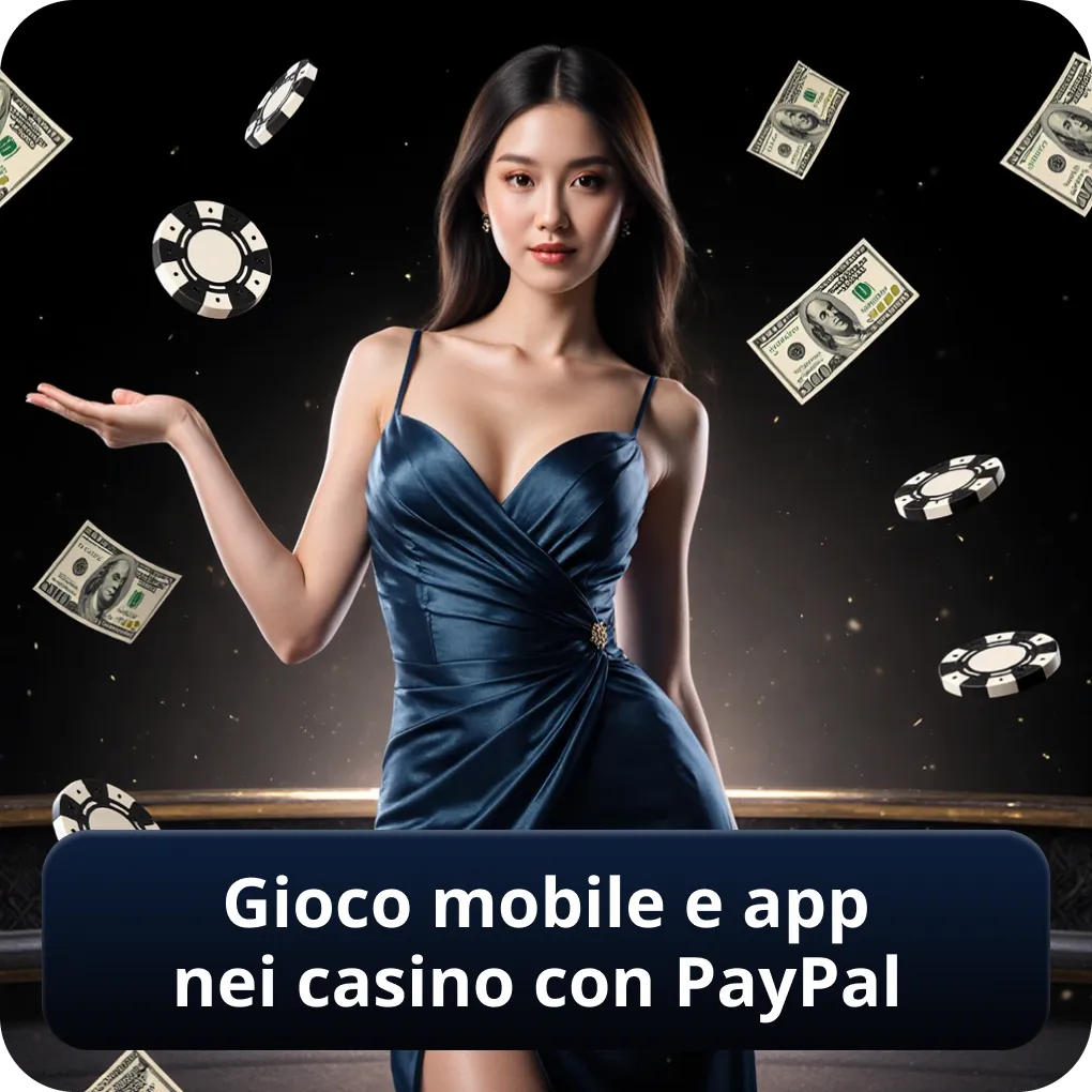 Gioco mobile e app nei casino non AAMS con PayPal