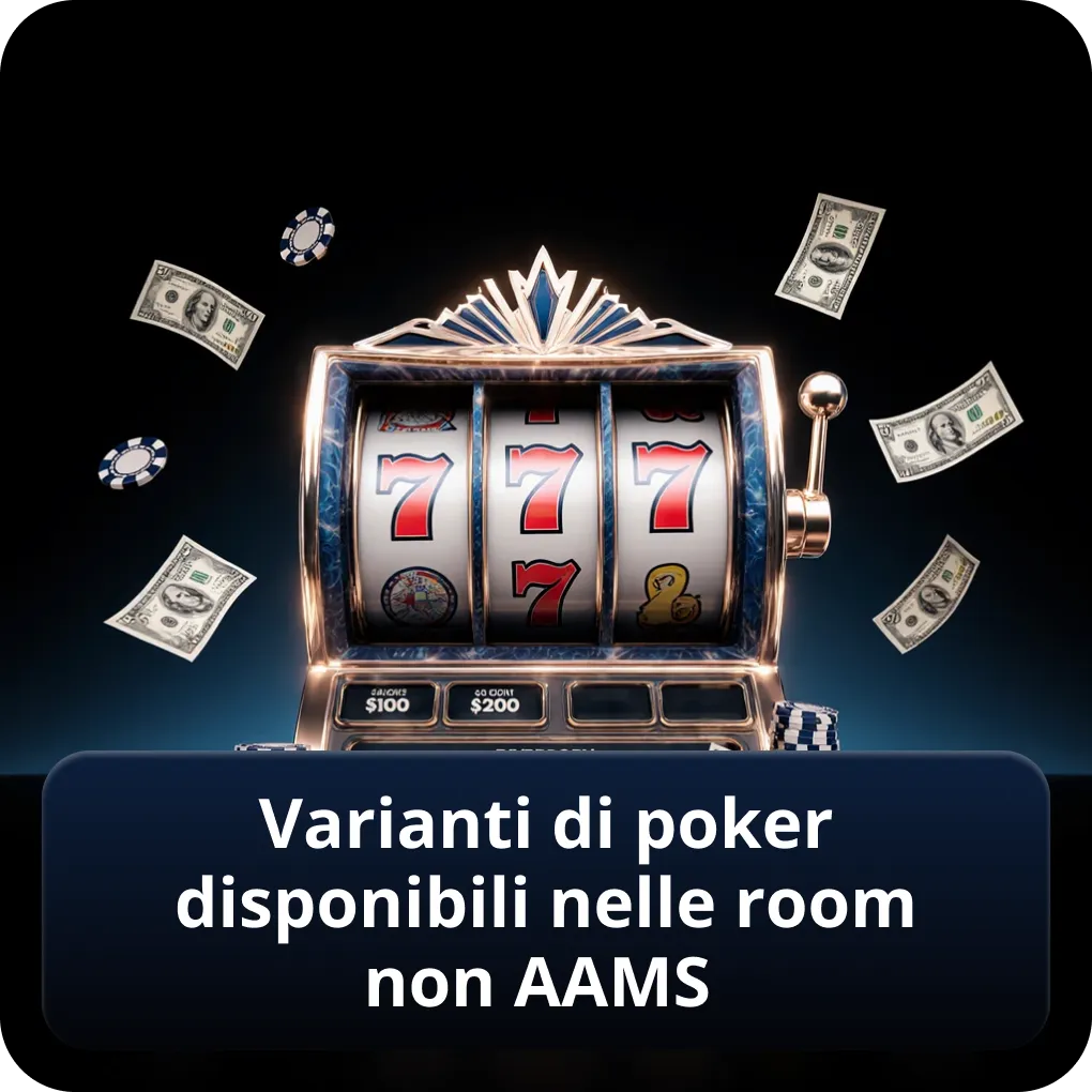 Varianti di poker disponibili nelle room non AAMS