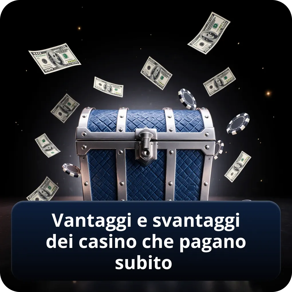 Vantaggi e svantaggi dei casino non AAMS che pagano subito