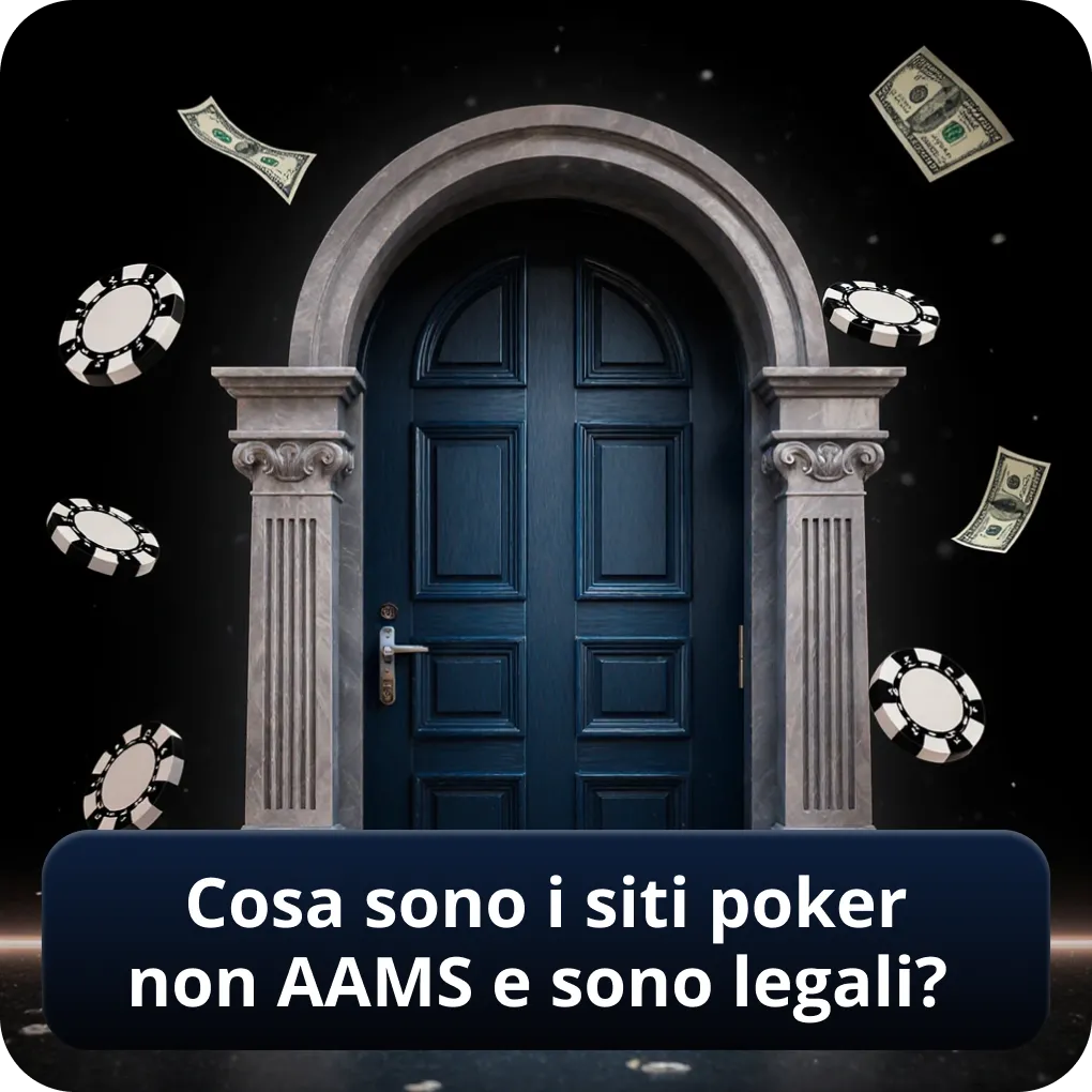 Cosa sono i siti poker non AAMS e sono legali